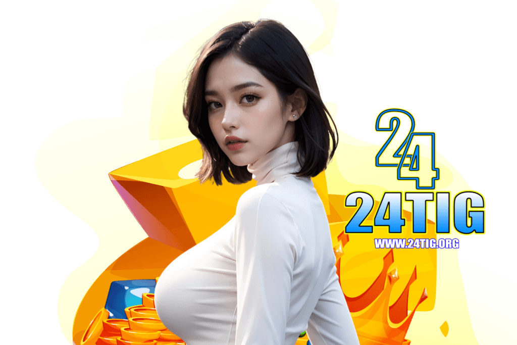 24tig สล็อต